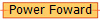 Power Foward